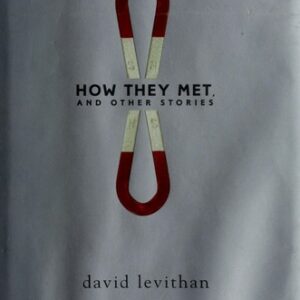 How They Met, and Other Stories