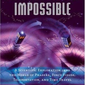 Physics of the Impossible