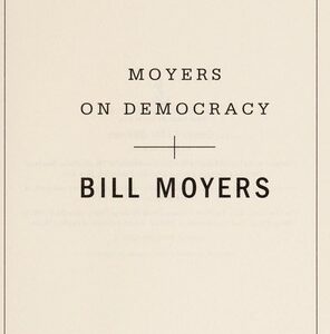 Moyers on Democracy