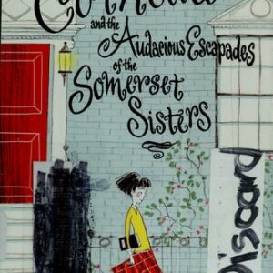 Cornelia and the Audacious Escapades of the Somerset Sisters