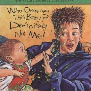 Who Ordered This Baby? Definitely Not Me! #13