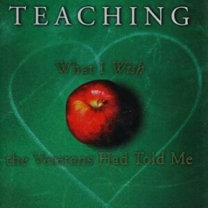 The Truth About Teaching, Revised and Expanded