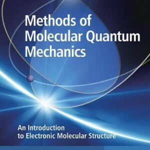 Methods of Molecular Quantum Mechanics