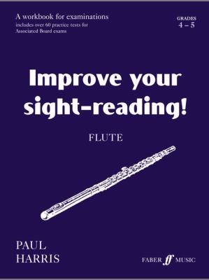 Improve Your Sight-reading! Flute, Grade 4-5