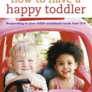 How to Have a Happy Toddler