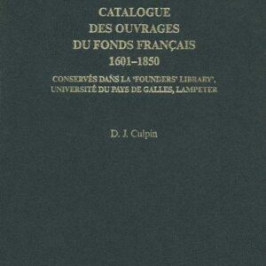 Catalogue Des Ouvrages Du Fonds Francais 1601-1850