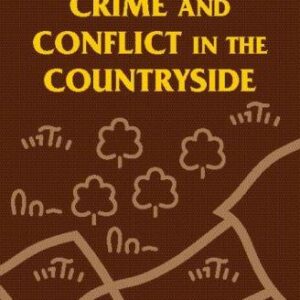 Crime and Conflict in the Countryside