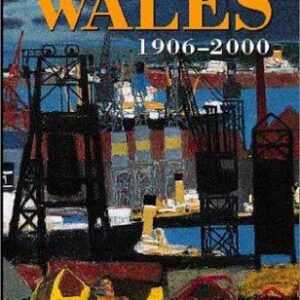 A History of Wales 1906-2000