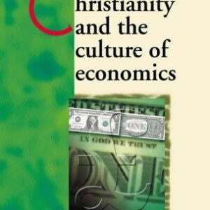 Christianity and the Culture of Economics