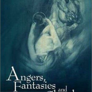 Angers, Fantasies and Ghostly Fears
