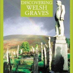 A Pocket Guide: Discovering Welsh Graves