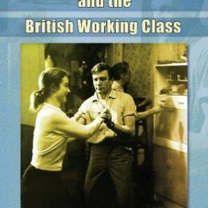 Twentieth-Century Writing and the British Working Class