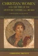 Christian Women and the Time of the Apostolic Fathers