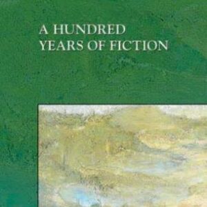 A Hundred Years of Fiction