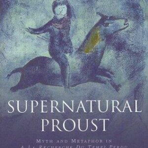 Supernatural Proust
