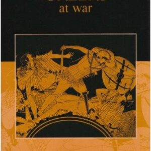 The Ancient Greeks at War