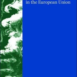 Environmental Politics in the European Union