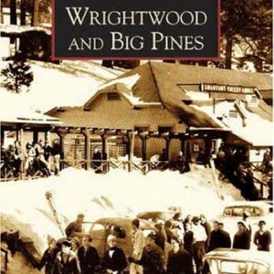 Wrightwood and Big Pines