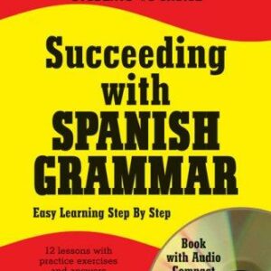 Succeeding with Spanish Grammar