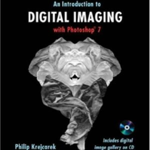 An Introduction to Digital Imaging with Photoshop 7