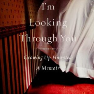 I'm Looking Through You