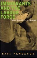 Immigrants and the Labour Force
