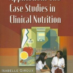 Applications and Case Studies in Clinical Nutrition