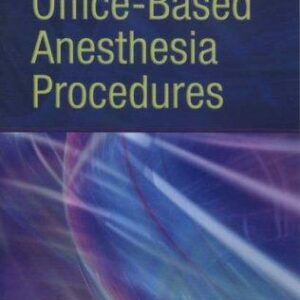Manual of Office-Based Anesthesia Procedures