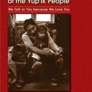 Wise Words of the Yup'ik People