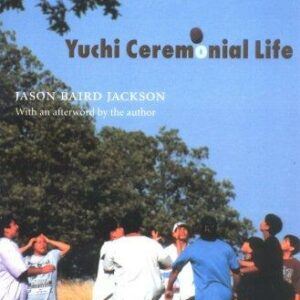 Yuchi Ceremonial Life