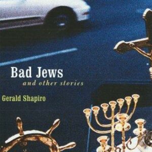 Bad Jews and Other Stories