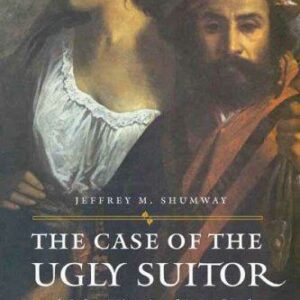 The Case of the Ugly Suitor and Other Histories of Love, Gender, and Nation in Bueno