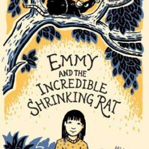 Emmy and the Incredible Shrinking Rat