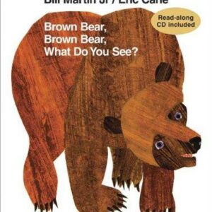 Brown Bear, Brown Bear, What Do You See?