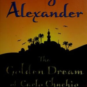 The Golden Dream of Carlo Chuchio