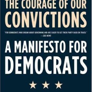 The Courage of Our Convictions