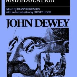 The Middle Works of John Dewey, Volume 9, 1899-1924
