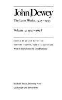 The Later Works of John Dewey, Volume 3, 1925 - 1953