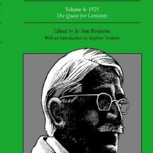 The Later Works of John Dewey, Volume 4, 1925 - 1953