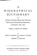 A Biographical Dictionary of Actors, Volume 13, Roach to H. Siddons