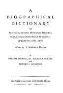 A Biographical Dictionary of Actors, Volume 14, S. Siddons to Thynne