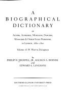 A Biographical Dictionary of Actors, Volume 16, W. West to Zwingman