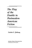 Play of the Double in Postmodern American Fiction