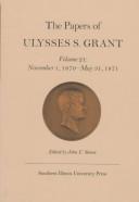 The Papers of Ulysses S. Grant, Volume 21