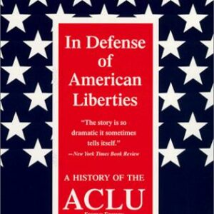 In Defense of American Liberties, Second Edition