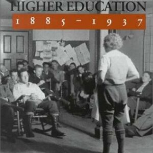 Activist Rhetorics and American Higher Education, 1885-1937