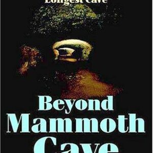 Beyond Mammoth Cave