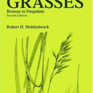 Grasses: Bromus to Paspalum, Second Edition