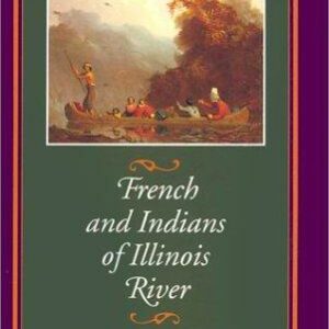 French and Indians of Illinois River