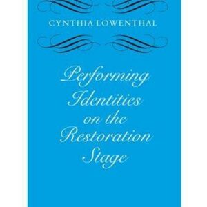 Performing Identities on the Restoration Stage